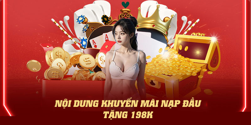 Nạp đầu tặng 198k nội dung